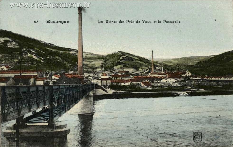 25 - Besançon - Les Usines des Prés de Vaux et la Passerelle
